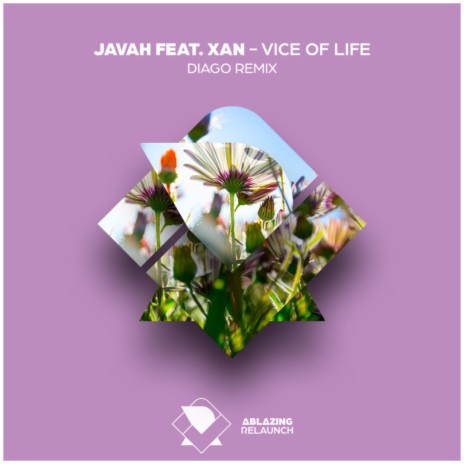 Vice Of Life (Diago Remix) ft. Xan