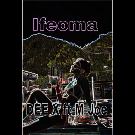Ifeoma (feat. M Joe)