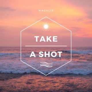 Take A Shot