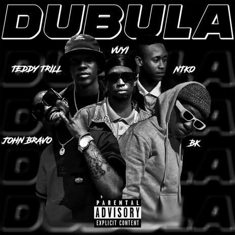 Dubula ft. NTKO &Fede Bk, Teddy Trill & Vuyi! | Boomplay Music