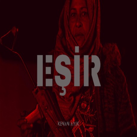 Eşir | Boomplay Music