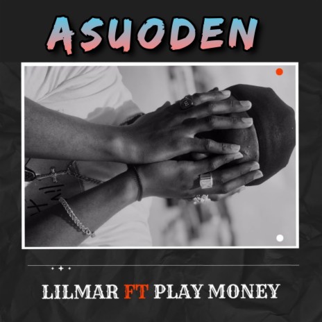 Asuoden ft. Play Money | Boomplay Music