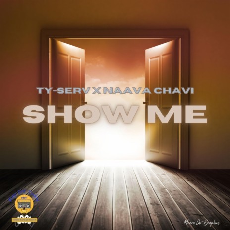 Show Me ft. Naava Chavi | Boomplay Music