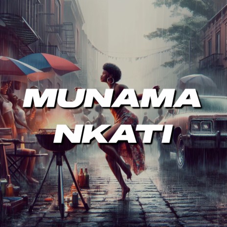 Munama Nkati ft. Bob Da Boss