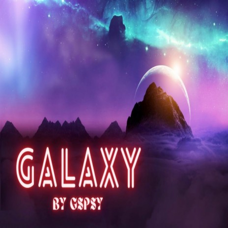 Galaxy | Boomplay Music