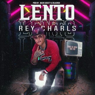 Rey Charls '(Lento') lyrics | Boomplay Music