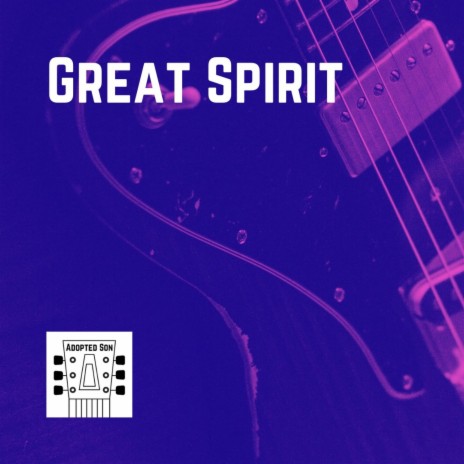 Great Spirit | Boomplay Music