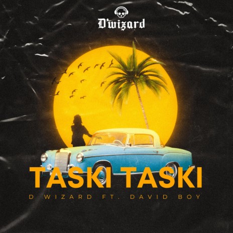 Taski Taski ft. David Boy | Boomplay Music