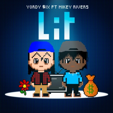 Lit ft. Mikey Rivers | Boomplay Music