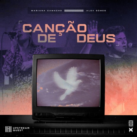 Canção de Deus ft. Mariana Camacho & Alex Gomes | Boomplay Music