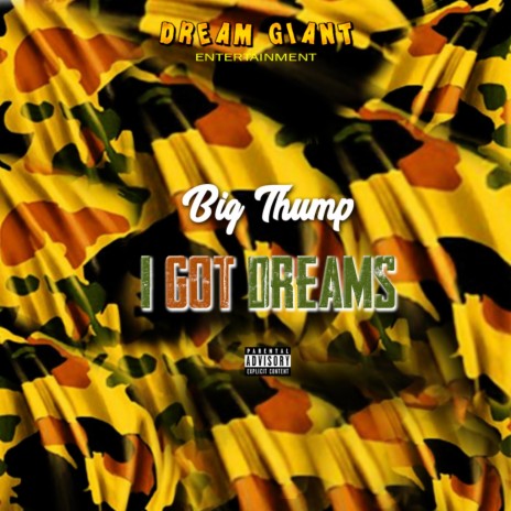 I Got Dreams | Boomplay Music