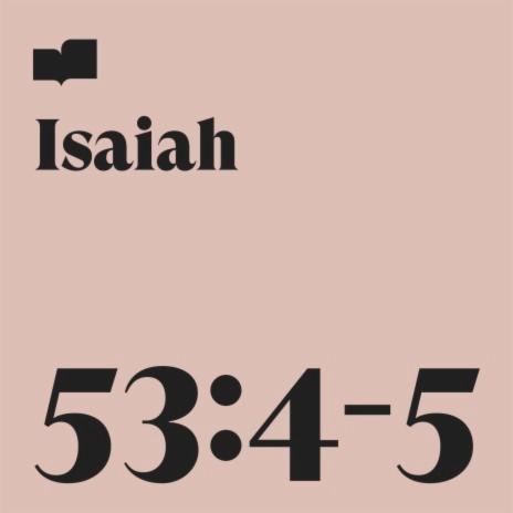 Isaiah 53:4-5 ft. Ryan Gikas | Boomplay Music