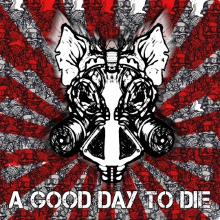 A Good Day to Die