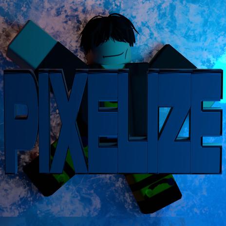 pixelize | Boomplay Music