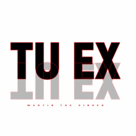 TU EX | Boomplay Music