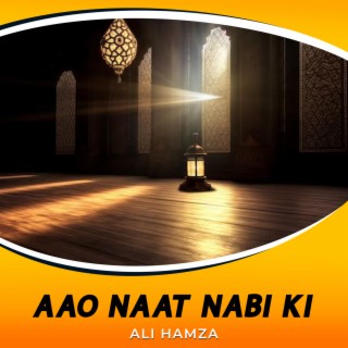 Aao Naat Nabi Ki