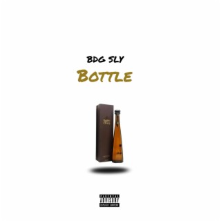 Bottle lyrics | Boomplay Music