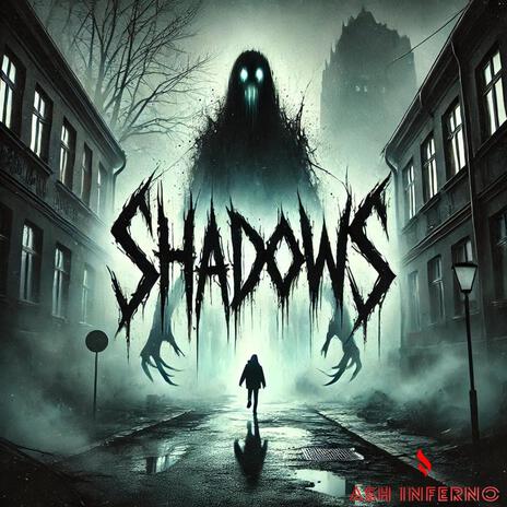 Shadows | Boomplay Music