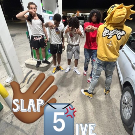 Slap 5ive ft. Ke’VonnCmc & DukFrmdaAk | Boomplay Music