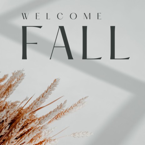 Welcome Fall | Boomplay Music