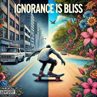 Ignorance is bliss