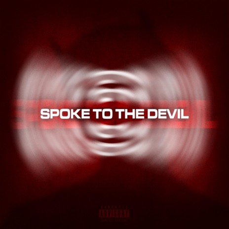 Spoke To The Devil (Single Version) | Boomplay Music