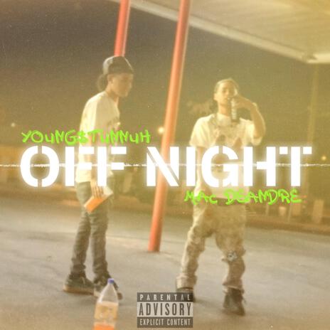 Off Night ft. Mac Deandre | Boomplay Music