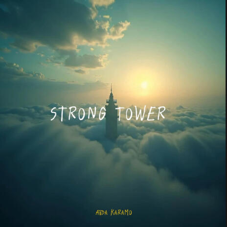 Strong Tower | Boomplay Music