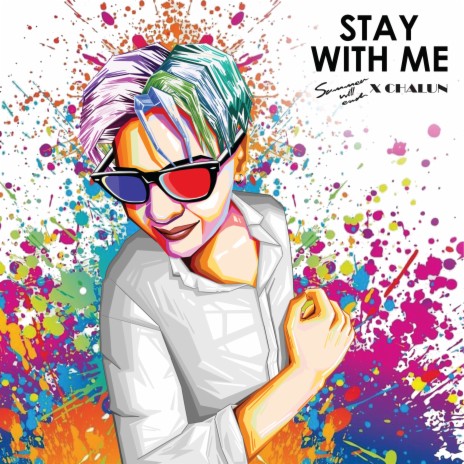 Stay With Me (A Little Longer) ft. CHALUN | Boomplay Music