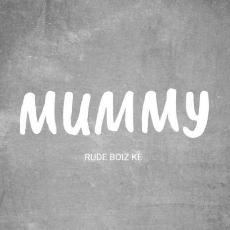 Mummy | Boomplay Music