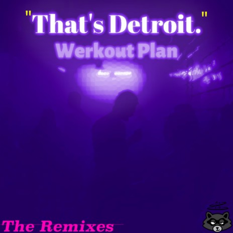 "That's Detroit." (DJ Super WiLL Remix) | Boomplay Music