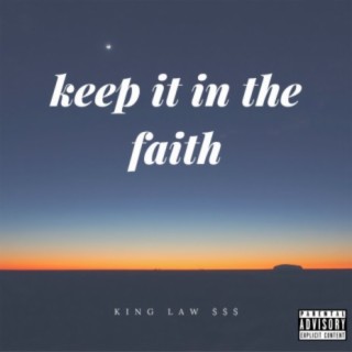 Keep it in the Faith