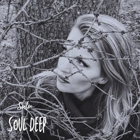 Soul Deep | Boomplay Music