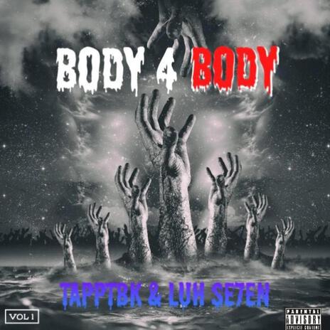 BODY 4 BODY ft. Luhs7ven | Boomplay Music