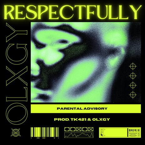 Respectfully | Boomplay Music