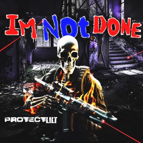 Im Not Done | Boomplay Music