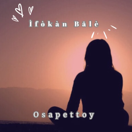 Ìfòkàn Bālè | Boomplay Music