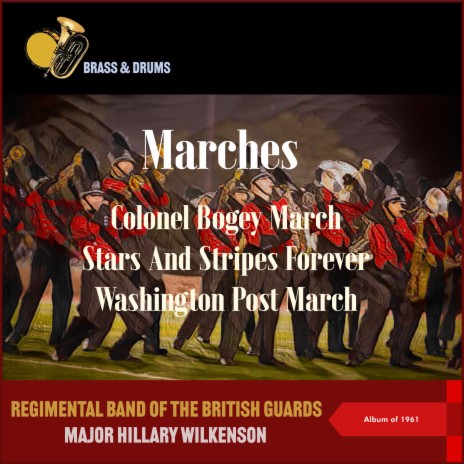 Major Hillary Wilkenson - Colonel Bogey March (From Film: The Bridge on the  River Kwai) ft. Regimental Band of the British Guards MP3 Download & Lyrics