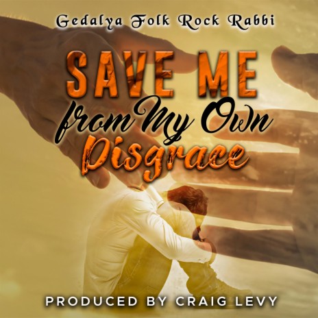 Save Me from My Own Disgrace | Boomplay Music