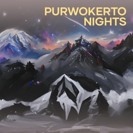 Purwokerto Nights | Boomplay Music