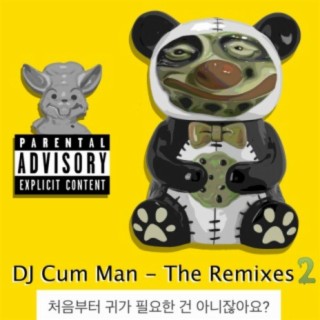 You don't need ears to begin with, right? The Remixes, pt. 2