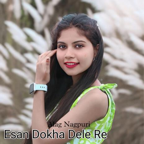 Esan Dokha Dele Re | Boomplay Music