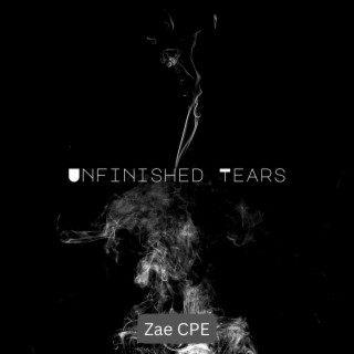 Unfinished Tears lyrics | Boomplay Music