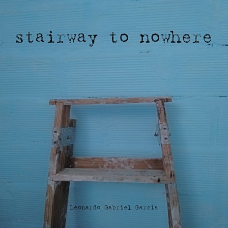 Stairway to Nowhere