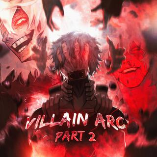 VILLAIN ARC 2