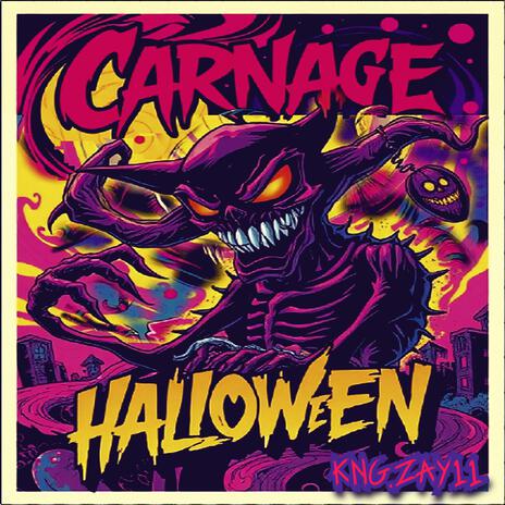 Carnage Halloween | Boomplay Music