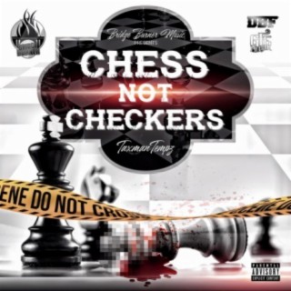 Chess Not Checkers