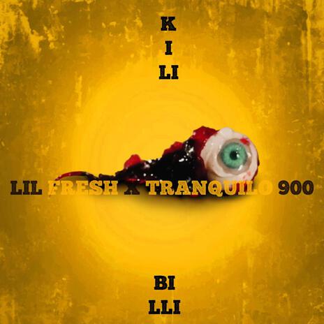 KILLI BILLI X LIL FRESH | Boomplay Music