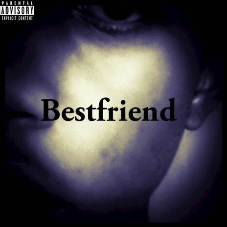 Bestfriend | Boomplay Music