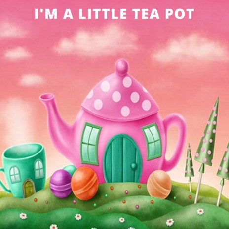 I'm A Little Teapot (Music Box Version) | Boomplay Music